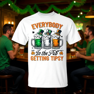 Everybody In The Pub Getting Tipsy <b>St</b> <b>Patricks</b> <b>Day</b> <b>T</b>-<b>Shirt</b> - Product Image 3