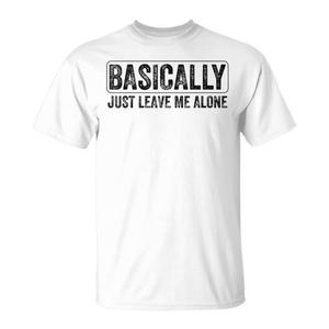 Camiseta con estampado gráfico de cuello redondo y manga corta de algodón unisex de la marca Basically Just Leave Me Alone - Product Image 1