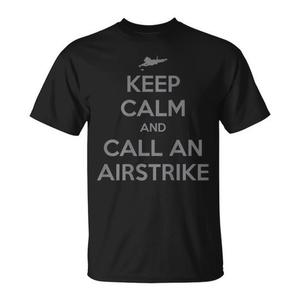 Divertente T-Shirt a Maniche Corte per Adulti con Stampa 'Keep Calm and Call an Airstrike' per Promozioni Divertenti - Product Image 1