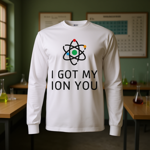 Maglietta a Maniche Lunghe Personalizzabile con Design 'I Got My Ion You Atom', Prodotto Promozionale - Product Image 3