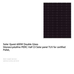 Panneau solaire monocristallin PERC à demi-cellules Solar Quest 600W double vitrage certifié TUV pour palette - Product Image 2