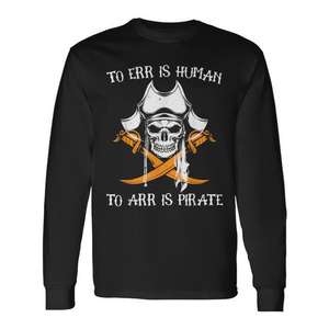 Camiseta de Manga Larga con Espadas Cruzadas, 'El Errar Es Humano, el Arrojar Es Pirata', para Amantes de los Piratas, para Uso Promocional - Product Image 1