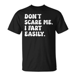 Camiseta Promocional con Humor Sarcástico: No me asustes, me pica el estómago fácilmente - Product Image 1