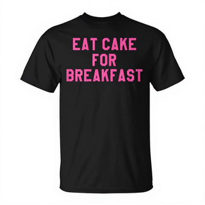 T-shirt « Manger du gâteau pour le petit-déjeuner » avec slogan pour les amateurs de cuisine – T-shirt promotionnel - Product Image 2