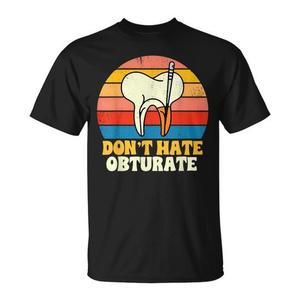 T-Shirt per Endodontista Specialista in Canali Radicolari - Non Odiare l'Obturação Dentale - Categoria Promozionale - Product Image 1