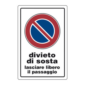 Targa Segnaletica Divieto Sostanza Proibita: Lasciare il Passaggio Libero - Product Image 1