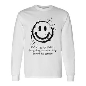T-shirt a maniche lunghe - "Walking by Faith Tripping Constantly Saved by Grace" - Prodotto promozionale - Product Image 1