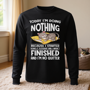 Hoy no hago nada porque me di cuenta de que lo hacía desde hace mucho tiempo Camiseta de manga larga para gatos Camisetas promocionales - Product Image 3