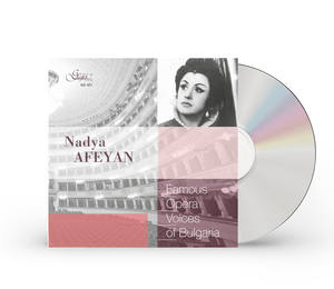 Voix d'opéra célèbres de Bulgarie Nadya Afeyan Mezzo-Soprano [Album CD] - Product Image 1
