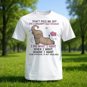 Camiseta con la Frase 'Elephant Don't Piss Me Off I Do What I Want' de Grumpy Old Woman, Producto Promocional - Product Image 2