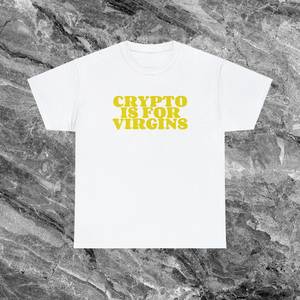 Camiseta Crypto Is For Virgins, unisex, de algodón, de manga corta, con cuello redondo, regalo promocional - Product Image 1