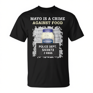Mayo Is A Crime Against Food T-Shirt Design humoristique sur le thème de la nourriture, noir, taille adulte - Product Image 2