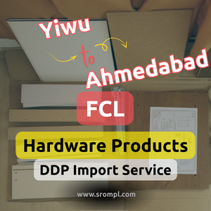 Servicio de Importación DDP de Productos de Ferretería FCL de Yiwu a Ahmedabad - Product Image 2