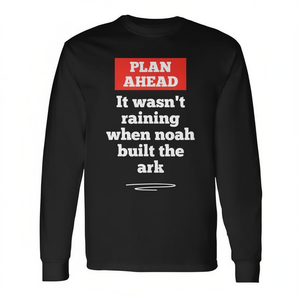 Planifiez à l'avance, il n'ait pas plu lorsqu'Noé a construit l'arche - T-shirt à manches longues - T-shirt promotionnel - Product Image 3
