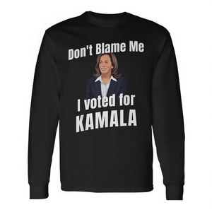 Camiseta Promocional de Manga Larga de Kamala Harris para Presidente 'No Me Culpes, Yo la Voté' - Product Image 3