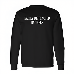 Maglietta a maniche lunghe per amanti degli alberi, prodotto promozionale per chi è facilmente distratto dagli alberi - Product Image 3