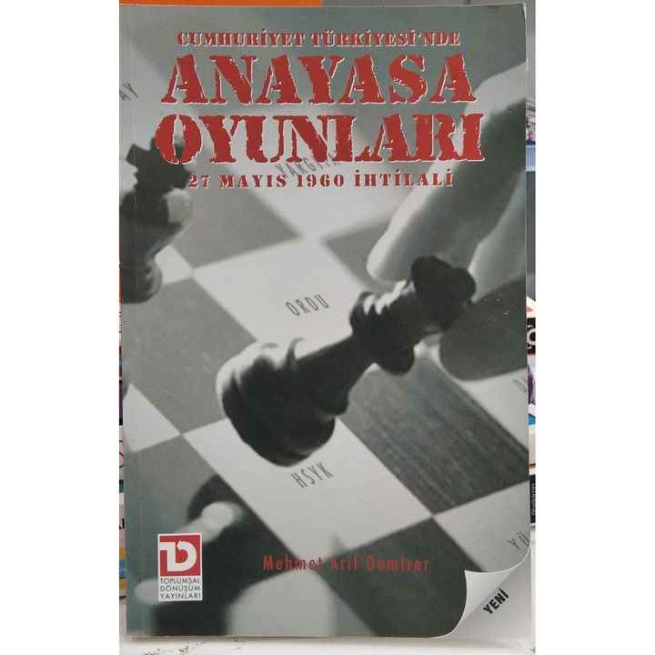 Constitutional Games in the Republic of Turkey - From the May 27, 1960 Revolution to the Present - 2. EL