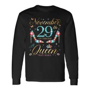 Long Sleeve <b>T</b>-<b>Shirt</b> with <b>Queen</b> Birthday Design November 29th for Personal or Promotional Use - Product Image 1