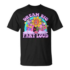 T-shirt Dream Big Fart Loud Sarcastic Y2k, design humoristique et inapproprié - Product Image 1