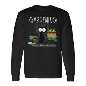 Maglietta a maniche lunghe da giardinaggio con gatto nero, promozionale, con stampa 'Because Murder Is Wrong', abbigliamento per giardinieri - Product Image 1
