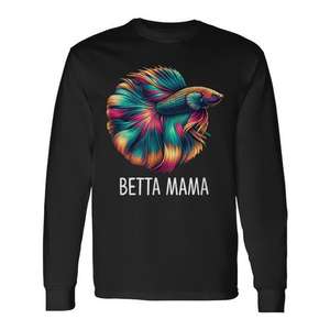 Beta Mama Betta Fish Lover Mom T-shirt promotionnel à manches longues - Product Image 1