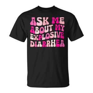 Camiseta Promocional Unisex para Adultos con la Frase 'Pídelo a Mí por Mi Diarrea Explosiva' en Color Negro - Product Image 1