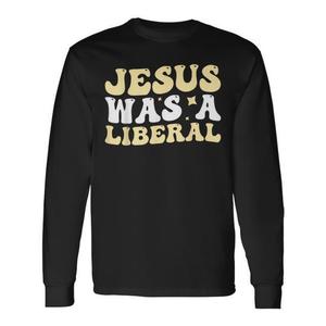 T-shirt a maniche lunghe compressa con stampa 'Jesus Was a Liberal', disponibile anche in taglie forti - Product Image 1