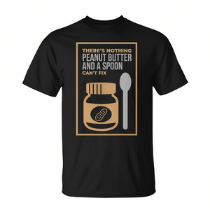 T-shirt promotionnel de la catégorie Peanut Butter & Spoon Can't Fix Everything - Product Image 2