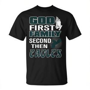 T-shirt God First Family Second Then Eagles pour adulte, unisexe, col rond, manches courtes, impression sérigraphique, sports et jeux - Product Image 3