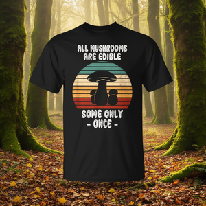 Camiseta de Mycólogo: Todos los Hongos Son Comestibles, Algunos Solo una Vez - Producto Promocional - Product Image 3