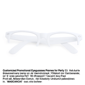 Customized Promotional <b>Eyeglasses</b> <b>Frames</b> for Party Events - Product Image 2