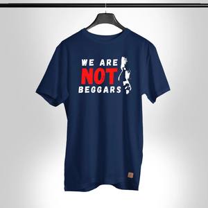 T-shirt imprimé « Nous ne sommes pas des mendians », slogan audacieux, tee-shirt graphique unisexe en coton, impression personnalisée OEM, haute qualité, mode décontractée, vente en gros - Product Image 1