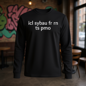 Icl Sybau FR RN Ts Pmo Meme Memes Brainrot Gen-Z Maglietta a maniche lunghe Maglietta promozionale - Product Image 3