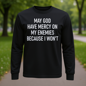 Camiseta de Manga Larga con Frases Sarcásticas, Que Dios Tienda Su Misericordia por Mis Enemigos - Regalo Promocional - Product Image 3