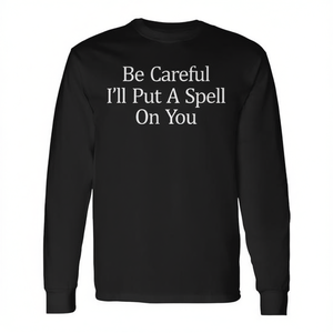 Camiseta de Manga Larga con Estampado 'Be Careful I'll Put a Spell on You', Camiseta Promocional Premium - Product Image 2