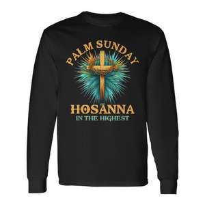 Camiseta de manga larga con estampado digital de Hosana en la Cima del Monte para el Domingo de Palma, unisex, cuello redondo, regalo religioso para adultos - Product Image 1