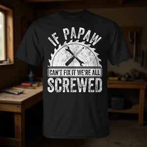 Si Papaw ne peut pas le réparer, c'est tout le monde qui est cuit, t-shirt, cadeau pour la fête des pères, vêtements pour hommes - Product Image 3