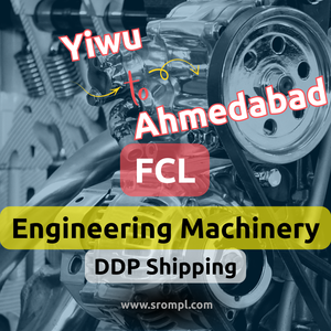 Expédition de machines d'ingénierie standard FCL en conteneur sec de 20 pieds/40 pieds/40HC de Yiwu à Ahmedabad, livraison DDP, marque SROMPL - Product Image 2