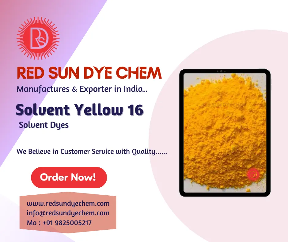 ตัวทําละลายสีเหลือง 16 สีเหลือง 3G RED SUN DYE CHEM ผู้ผลิตผู้ส่งออกและผู้จัดจําหน่ายในอินเดียโลหะที่ซับซ้อนตัวทําละลายน้ํามันสารละลาย