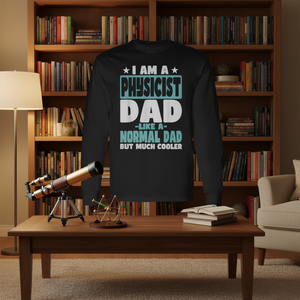 Physicist Dad Long Sleeve T-Shirt <b>Cooler</b> Than Normal-Promotional Product - Product Image 3