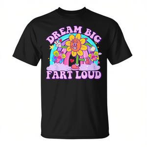 T-shirt Dream Big Fart Loud Sarcastic Y2k, design humoristique et inapproprié - Product Image 2