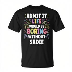 T-shirt personalizzata con nome Sadie, design promozionale accattivante con stampa del nome unico - Product Image 2