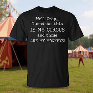 Bueno, me parece que esto es mi circo y esos son mis monos, camiseta - Product Image 3