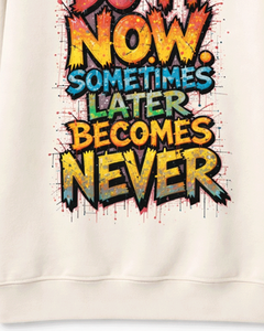 Sudadera Unisex de Manga Larga 100% Algodón con Tipografía Motivacional 'Hazlo Ahora', Estilo Urbano Informal Moderno para Invierno - Product Image 4