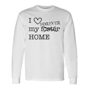 Camiseta de manga larga con diseño 'I Love My Forever Foster Home' de Forever Foster Home Adoption Family Love - Product Image 1