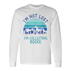 Maglietta a maniche lunghe da geologo - Non sono perduto, sto raccolgendo rocce - Regalo promozionale per gli appassionati di pietre - Product Image 1