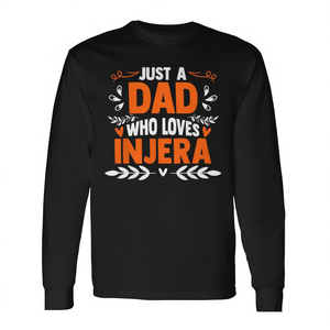 Camiseta de manga larga con estampado digital de cuello redondo para adultos, con la frase: Just A Dad Who Loves Injera - Product Image 2
