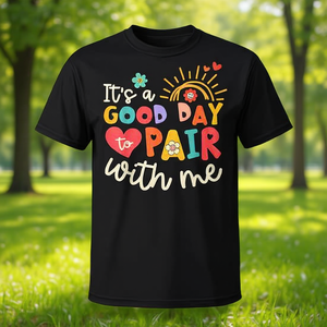 Es un buen día para estar conmigo - Camiseta para analistas del comportamiento aplicado - Product Image 3