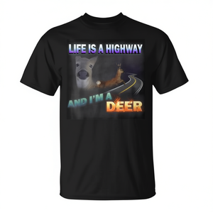 T-shirt con meme 'La vita è una strada e io sono un cervo' - Categoria Promozionale - Product Image 2