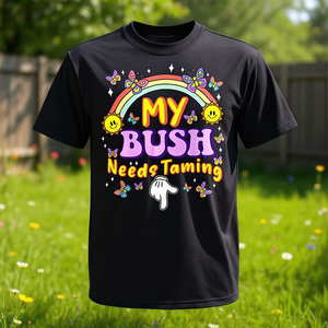 T-shirt My Bush Needs Taming, unisex, divertente, girocollo, manica corta, stampa digitale, abbigliamento promozionale - Product Image 4
